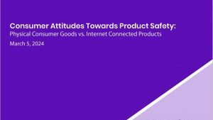 Report Cover of Consumer Attitudes of Product Safety: Consumer Products vs Internet-Connected Products. image divided diagonally with dark purple background and title on top and light purple on bottom with a cartoon of a woman holding a stack of papers with "Product Safety" written on the top page, and a thought bubble with a seesaw weighing two white bags labeled "injury" on the left, lower side and a black bag labeled "Loss of Privacy" on the right, higher side.